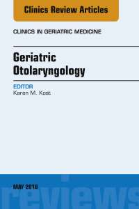 Cover image: Geriatric Otolaryngology, An Issue of Clinics in Geriatric Medicine 9780323583541
