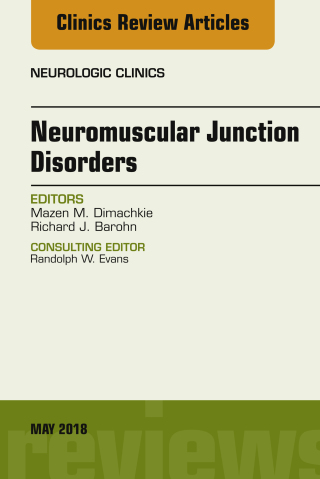 Omslagafbeelding: Neuromuscular Junction Disorders, An Issue of Neurologic Clinics 9780323583688