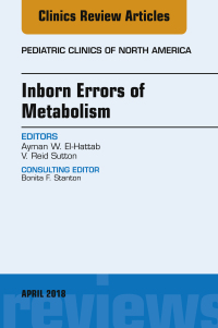 Cover image: Inborn Errors of Metabolism, An Issue of Pediatric Clinics of North America 9780323584111