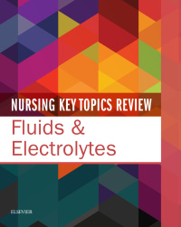 Omslagafbeelding: Nursing Key Topics Review: Fluids and Electrolytes 1st edition 9780323551878