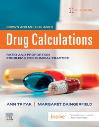Cover image: Brown and Mulholland’s Drug Calculations 11th edition 9780323551298