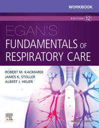 Cover image: Workbook for Egan's Fundamentals of Respiratory Care 12th edition 9780323553667