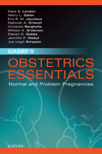 Cover image: Gabbe's Obstetrics Essentials: Normal & Problem Pregnancies - Electronic 1st edition 9780323609746