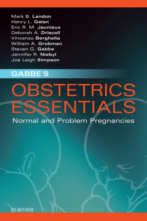 Gabbe's Obstetrics Essentials: Normal & Problem Pregnancies - Electronic, 1st Edition - FULL INSTANT DOWNLOAD | PDF DOCX EPUB