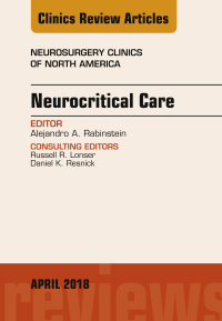 Imagen de portada: Neurocritical Care, An Issue of Neurosurgery Clinics of North America 9780323610483