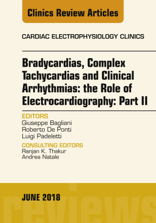 Cover image: Clinical Arrhythmias: Bradicardias, Complex Tachycardias and Particular Situations: Part II, An Issue of Cardiac Electrophysiology Clinics 9780323610520