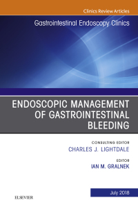 Imagen de portada: Endoscopic Management of Gastrointestinal Bleeding, An Issue of Gastrointestinal Endoscopy Clinics 9780323610643