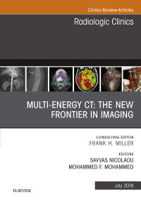 Cover image: Multi-Energy CT: The New Frontier in Imaging, An Issue of Radiologic Clinics of North America 9780323610704