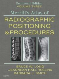 Cover image: Merrill's Atlas of Radiographic Positioning and Procedures 14th edition 9780323567664