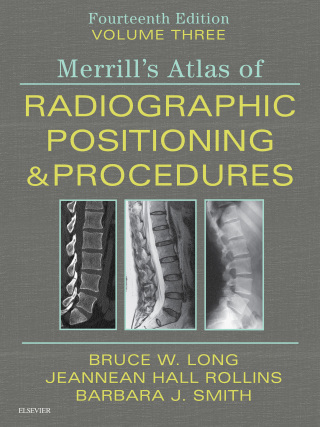 表紙画像: Merrill's Atlas of Radiographic Positioning and Procedures 14th edition 9780323567664