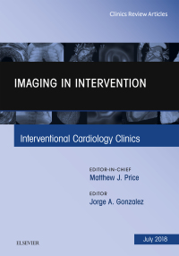 Imagen de portada: Imaging in Intervention, An Issue of Interventional Cardiology Clinics 9780323612975