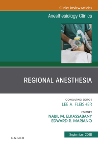 Omslagafbeelding: Regional Anesthesia, An Issue of Anesthesiology Clinics 9780323613729