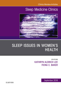 Cover image: Sleep Issues in Women's Health, An Issue of Sleep Medicine Clinics 9780323614122
