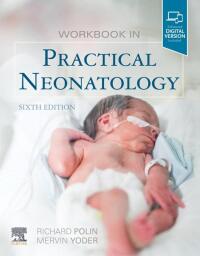 Titelbild: Workbook in Practical Neonatology 6th edition 9780323624794