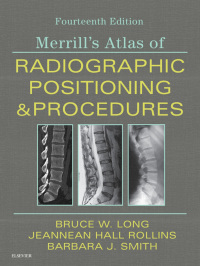 Imagen de portada: Merrill's Atlas of Radiographic Positioning and Procedures 14th edition 9780323566674