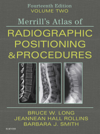 Cover image: Merrill's Atlas of Radiographic Positioning and Procedures 14th edition 9780323567671
