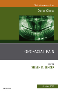 صورة الغلاف: Orofacial Pain, An Issue of Dental Clinics of North America 9780323641210