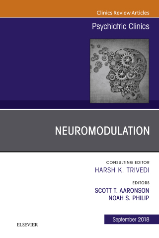 Cover image: Neuromodulation, An Issue of Psychiatric Clinics of North America 9780323641326