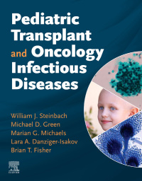 Immagine di copertina: Pediatric Transplant and Oncology Infectious Diseases E-Book 9780323641982