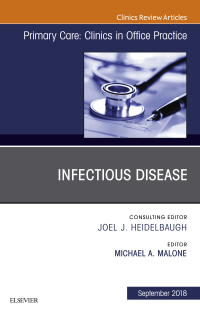 Cover image: Infectious Disease, An Issue of Primary Care: Clinics in Office Practice 9780323642149