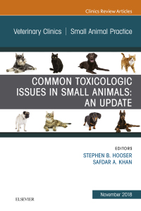Imagen de portada: Common Toxicologic Issues in Small Animals: An Update, An Issue of Veterinary Clinics of North America: Small Animal Practice 9780323642705