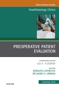 Cover image: Preoperative Patient Evaluation, An Issue of Anesthesiology Clinics 9780323643085