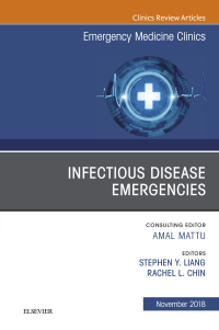 Cover image: Infectious Disease Emergencies, An Issue of Emergency Medicine Clinics of North America 9780323643221