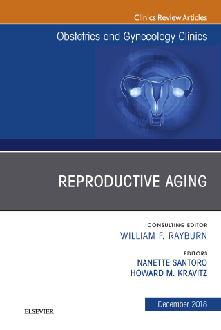 Cover image: Reproductive Aging, An Issue of Obstetrics and Gynecology Clinics 9780323643269