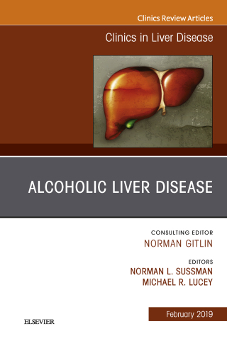 表紙画像: Alcoholic Liver Disease, An Issue of Clinics in Liver Disease 9780323654517
