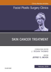 Cover image: Skin Cancer Surgery, An Issue of Facial Plastic Surgery Clinics of North America 9780323654555