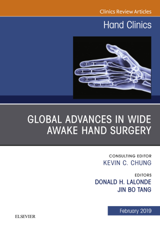 Cover image: Global Advances in Wide Awake Hand Surgery, An Issue of Hand Clinics, An Issue of Hand Clinics 9780323654579