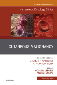 Imagen de portada: Cutaneous Malignancy, An Issue of Hematology/Oncology Clinics 9780323654593