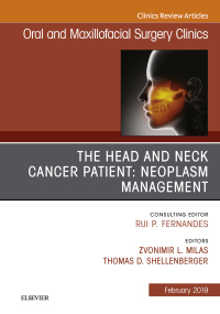 Titelbild: The Head and Neck Cancer Patient: Neoplasm Management, An Issue of Oral and Maxillofacial Surgery Clinics of North America 9780323654791