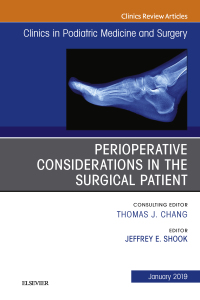 表紙画像: Perioperative Considerations in the Surgical Patient, An Issue of Clinics in Podiatric Medicine and Surgery 9780323654890
