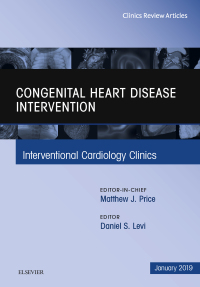 Imagen de portada: Congenital Heart Disease Intervention, An Issue of Interventional Cardiology Clinics 9780323654999