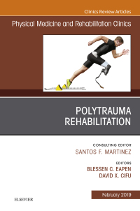Cover image: Polytrauma Rehabilitation, An Issue of Physical Medicine and Rehabilitation Clinics of North America 9780323655170