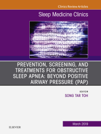Cover image: Prevention, Screening and Treatments for Obstructive Sleep Apnea: Beyond PAP, An Issue of Sleep Medicine Clinics 9780323655293
