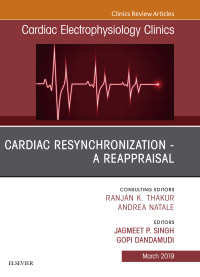 Cover image: Cardiac Resynchronization - A Reappraisal, An Issue of Cardiac Electrophysiology Clinics 9780323660983