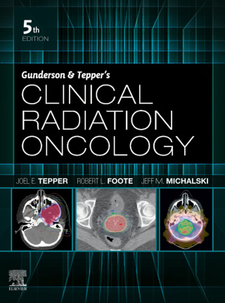 Cover image: Gunderson & Tepper’s Clinical Radiation Oncology 5th edition 9780323672467
