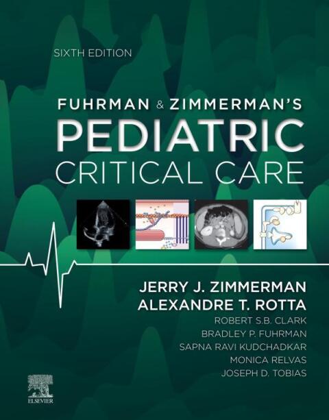 Fuhrman & Zimmerman's Pediatric Critical Care, 6th Edition - FULL INSTANT DOWNLOAD | PDF DOCX EPUB