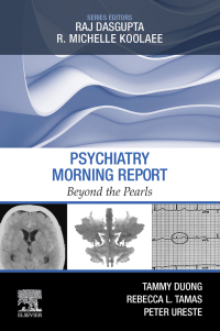 Immagine di copertina: Psychiatry Morning Report: Beyond the Pearls E-Book 9780323672962