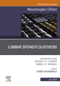 Cover image: Lumbar Spondylolisthesis, An Issue of Neurosurgery Clinics of North America 9780323673358