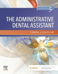 Cover image: The Administrative Dental Assistant 5th edition 9780323672429
