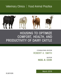 Imagen de portada: Housing to Optimize Comfort, Health and Productivity of Dairy Cattles, An Issue of Veterinary Clinics of North America: Food Animal Practice 9780323678032