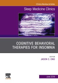 Cover image: Cognitive-Behavioral Therapies for Insomnia, An Issue of Sleep Medicine Clinics 9780323678094