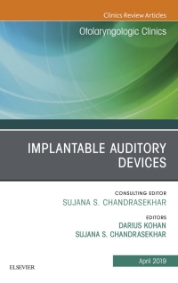 Cover image: Implantable Auditory Devices, An Issue of Otolaryngologic Clinics of North America 9780323678179