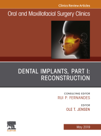 Imagen de portada: Dental Implants, Part I: Reconstruction, An Issue of Oral and Maxillofacial Surgery Clinics of North America 9780323678278