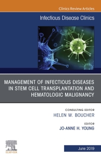 Cover image: Management of Infectious Diseases in Stem Cell Transplantation and Hematologic Malignancy, An Issue of Infectious Disease Clinics of North America 9780323678728