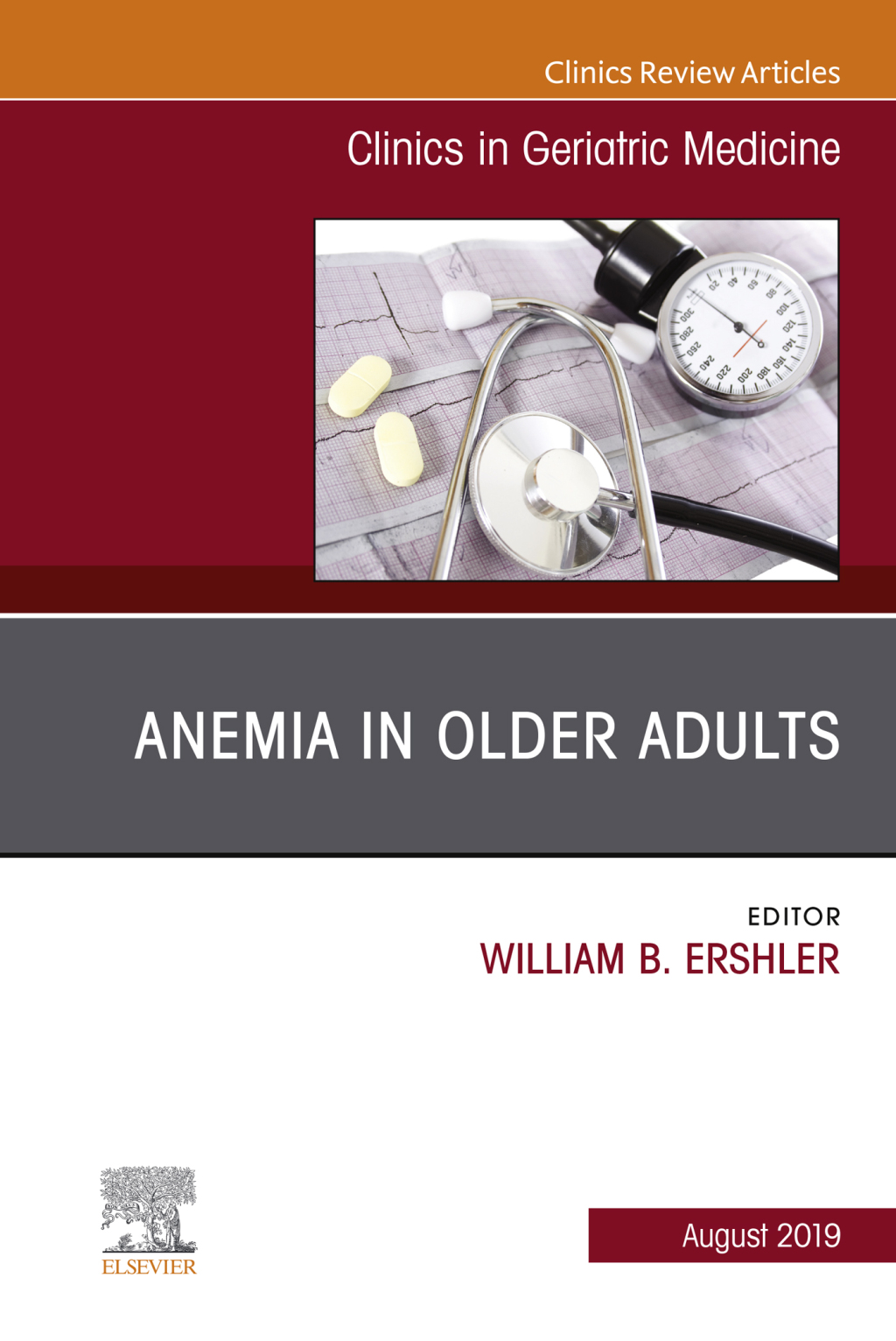 Anemia in Older Adults, An Issue of Clinics in Geriatric Medicine