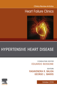 Cover image: Hypertensive Heart Disease, An Issue of Heart Failure Clinics 9780323681230